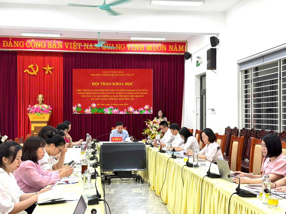 Hội thảo khoa học cấp về phát huy vai trò lãnh đạo của cấp ủy, chi bộ trong bảo vệ nền tảng tư tưởng của Đảng