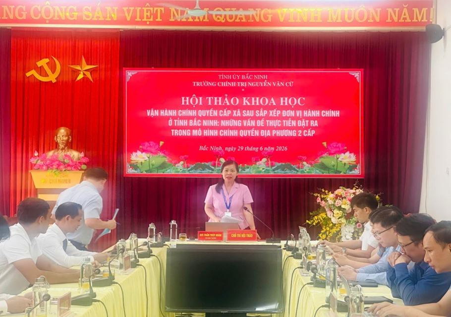 Trường Chính trị Nguyễn Văn Cừ tổ chức Hội thảo khoa học về  vận hành chính quyền cấp xã trong mô hình chính quyền địa phương 2 cấp